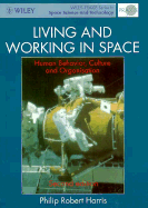 Living and Working in Space: Human Behavior, Culture and Organization
