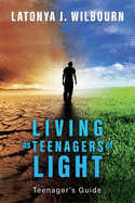 Living as Teenagers of Light