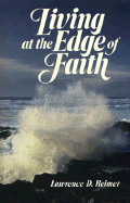 Living at the Edge of Faith - Reimer, Lawrence D