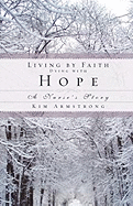 Living by Faith, Dying with Hope