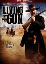 Living by the Gun - James Miller