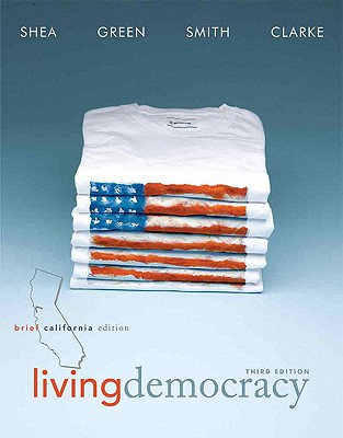 Living Democracy - Shea, Daniel M, and Green, Joanne Connor, and Smith, Christopher E