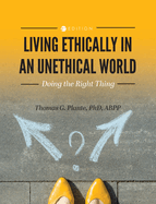 Living Ethically in an Unethical World: Doing the Right Thing