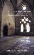 Living Faith Day by Day: How the Sacred Rules of Monastic Traditions Can Help You Live Spiritually in the Modern World