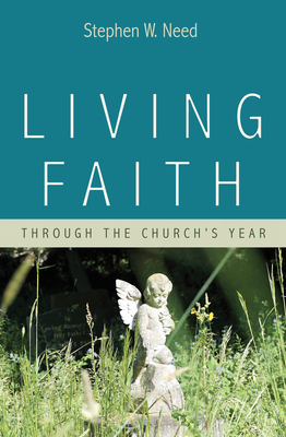Living Faith - Need, Stephen W