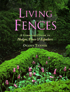 Living Fences Pa - Tanner, Ogden, and Tanner, Cgden