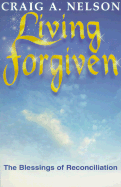 Living Forgiven - Nelson, Craig
