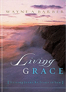 Living Grace: Letting Jesus Be Jesus in You