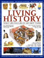 Living History: What Life Was Like in Ancient Times