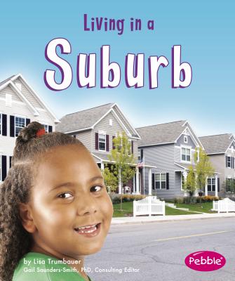 Living in a Suburb - Trumbauer, Lisa