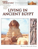 Living in Ancient Egypt - Hunt, Norman Bancroft
