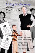 Living in Harmony with the Real World Volume 4: Perfecting our Inner Parenting: 48 Card Set