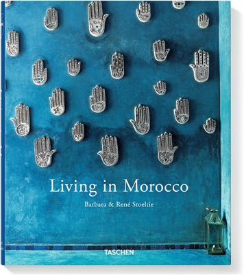 Living in Morocco - Stoeltie, and Taschen, Angelika, Dr. (Editor)