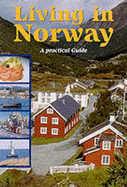 Living in Norway: A Practical Guide