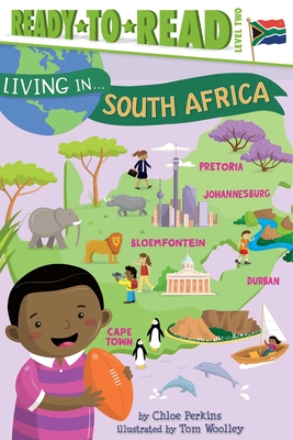 Living in . . . South Africa: Ready-To-Read Level 2 - Perkins, Chloe