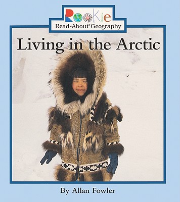 Living in the Arctic - Fowler, A