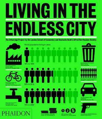 Living in the Endless City - Burdett, Ricky, and Sudjic, Deyan