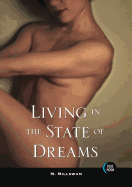 Living in the State of Dreams