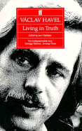 Living in truth : twenty-two essays published on the occasion of the award of the Erasmus Prize to Vclav Havel
