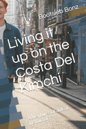 Living it up on the Costa Del Kimchi: Adventures of an ESL instructor