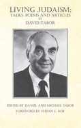 Living Judaism: Talks, Poems and Articles