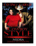 Living Large Cowboy Style: Bbw Bwwm Romance