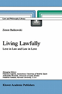 Living lawfully: love in law and law in love