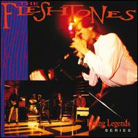 Living Legends Series - The Fleshtones