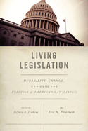 Living Legislation: Durability, Change, and the Politics of American Law Making