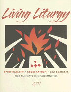 Living Liturgy: Spirituality, Celebration, and Catechesis for Sundays and Solemnities (Year C)