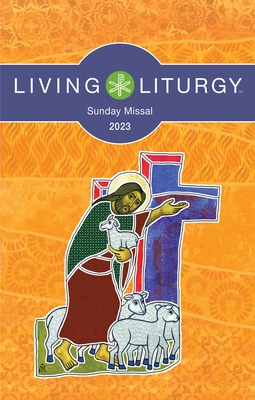 Living Liturgy(tm)Sunday Missal 2023 - Bazan, Jessica L, and Holyhead, Verna, and Mannen Kimmet, Jessica