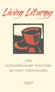 Living Liturgy: Year C: For Extraordinary Ministers of Holy Communion - Zimmerman, Joyce Ann, C.Pp.S., Ph.D., S.T.D., and Leclerc, Thomas L, and Harmon, Kathleen, N.