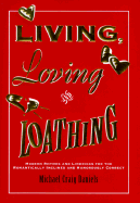 Living, Loving, and Loathing: Modern Rhymes and Limericks for the Romantically Inclined and Humorously Correct