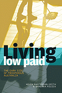 Living Low Paid: The Dark Side of Prosperous Australia