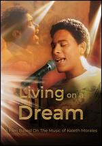 Living On a Dream - Dario Armando Garcia