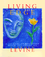 Living on the Edge: A Journal of Discovery - Levine, Stephen