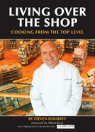 Living Over the Shop: Cooking from the Top Level