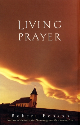 Living Prayer - Benson, Robert