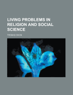 Living Problems in Religion and Social Science