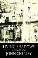 Living Shadows: A Collection