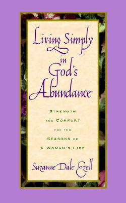 Living Simply in God's Abundance - Ezell, Suzanne Dale