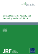 Living Standards, Poverty and Inequality in the UK 2013