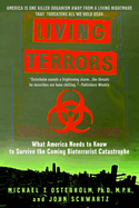 Living Terrors: What America Needs to Know to Survive the Coming Bioterrorist Catastrophe