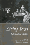 Living Texts: Interpreting Milton