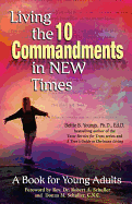 Living the 10 Commandments in New Times: A Book for Young Adults