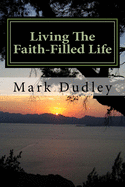 Living the Faith-Filled Life