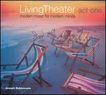 Living Theater: Act One