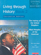 Living Through History: Foundation Book 2