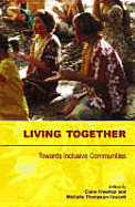 Living Together: Towards Inclusive Communities