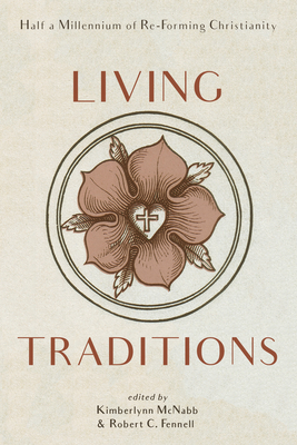 Living Traditions - McNabb, Kimberlynn (Editor), and Fennell, Robert C (Editor)